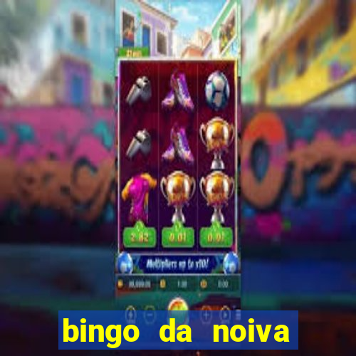 bingo da noiva para imprimir